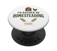 I’d Rather Be Homesteading Fun Farming Off Grid Tees and Mug PopSockets PopGrip Adesivo