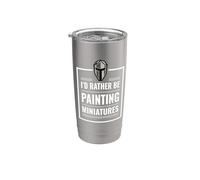 I d Rather Be Painting Miniatures Table Gaming RPG Mini Bicchiere termico in acciaio inox doppia parete