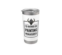 I d Rather Be Painting Miniatures Table Gaming RPG Mini Bicchiere termico in acciaio inox doppia parete