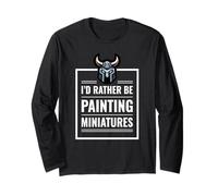 I d Rather Be Painting Miniatures Table Gaming Rpg Mini Maglia a Manica