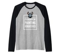 I d Rather Be Painting Miniatures Table Gaming Rpg Mini Maglia con Maniche Raglan