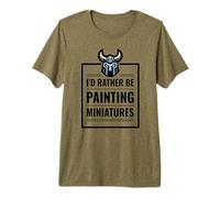 I d Rather Be Painting Miniatures Table Gaming Rpg Mini Maglietta Premium