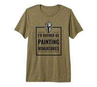 I d Rather Be Painting Miniatures Table Gaming Rpg Mini Maglietta Premium