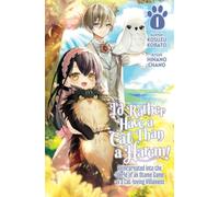 I’d Rather Have a Cat than a Harem Reincarnated into the World of an Otome Ga