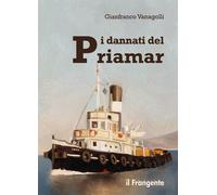 I dannati del Priamar - Vanagolli Gianfranco