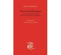 I dannati della gogna. Cosa significa essere vittima del circo mediatico-giudiziario