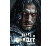 I DANNATI DI C@MELOT