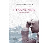 I D'Annunzio. Origini e storia