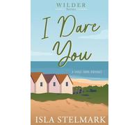 I Dare You: A Small Town Romance: 4
