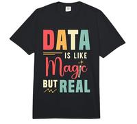 I Dati Sono Come la magia, ma Un Vero Analista di Dati del codificatore della Scienza dei Dati Comfort Colors Adult Heavyweight T-Shirt