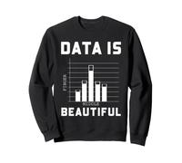 I Dati Sono Un Bellissimo Umorismo del Grafico delle statistiche dell'ingegn Felpa