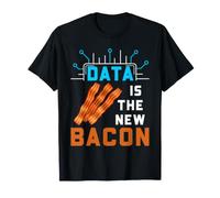 I Dati umoristici dello Scienziato dei Dati Sono Le Nuove statistiche sul Bacon Maglietta