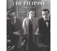 I De Filippo. Il mestiere in scena. Catalogo della mostra (Napoli, 28 ottobre 2018-24 marzo 2019). Ediz. a colori