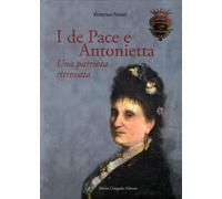 I De Pace e Antonietta. Un patriota ritrovata - [Congedo]