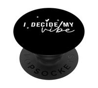 I Decide My Vibe Citazione di affermazione positiva PopSockets PopGrip Adesivo