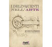 I delinquenti nell'arte
