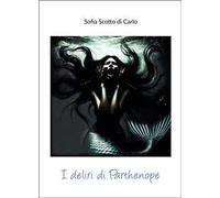 I deliri di Parthenope