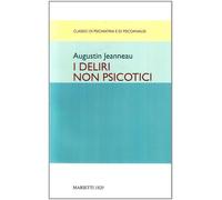 I deliri non psicotici - Jeanneau Augustin