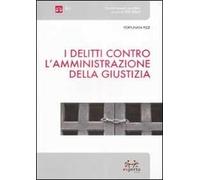 I delitti contro l'amministrazione della giustizia