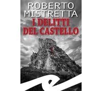 I delitti del castello. Il maresciallo Bonanno indaga a Villabosco