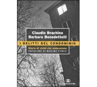 I delitti del condominio. Storie di vicini che ammazzano