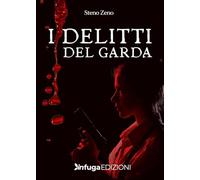 Libri Steno Zeno - I Delitti Del Garda