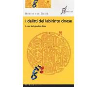 I delitti del labirinto cinese. I casi del giudice Dee