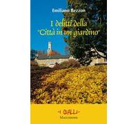 I delitti della «Città in un giardino»
