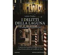 I delitti della laguna. Un'indagine di Giuliano Neri