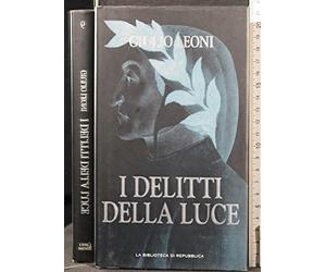 I DELITTI DELLA LUCE. GIULIO LEONI. LA BIBLIOTECA DI REPUBBLICA.