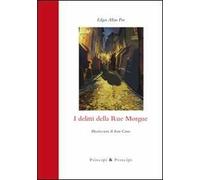 I delitti della Rue Morgue. Ediz. illustrata