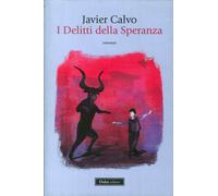 I delitti della speranza - [Baldini Castoldi Dalai]
