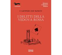 I DELITTI DELLA VEDOVA ROSSA - DICKSON CARTER - Polillo