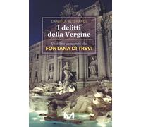 I delitti della Vergine - Alibrandi Daniela