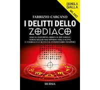 I delitti dello Zodiaco - Carcano Fabrizio