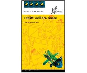 I delitti dell'oro cinese. I casi del giudice Dee