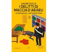 I delitti di Maccia d'aràru. Le indagini del capitano Roversi