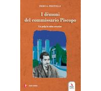 I demoni del Commissario Piscopo. Un pulp in salsa zeneise. Con video e immagini