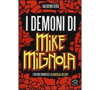 I demoni di Mike Mignola. L'inferno romantico da Dracula a Hellboy. Ediz. illustrata
