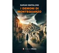 I demoni di Montequarzo
