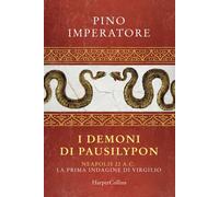 Pino Imperatore – I demoni di Pausilypon. La prima indagine di Publio Virgilio Marone