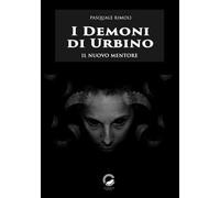 I demoni di Urbino. Il nuovo mentore
