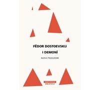 I demonî [Paperback] [Jun 02, 2023] Fedor Dostoevskij and Serena Prina