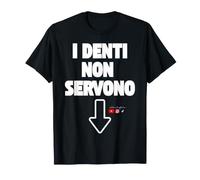 I Denti Non servono Maglietta