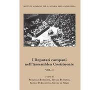 I deputati campani nell'Assemblea Costituente. Vol. 1