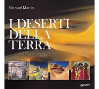 I deserti della terra. Ediz. illustrata