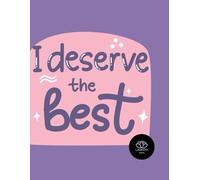 I Deserve The Best