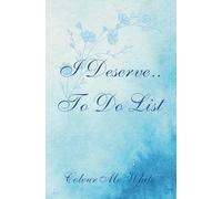 I Deserve..To Do List: Daily Planner, Organizer, Set Your Daily Intention Statement, 14 different Empowering Affirmations on what You ‘Deserve,’ to Embrace Self Care, 100 pg, in Soft Blue (1 of 4)