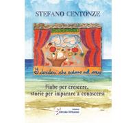 I desideri che cadono nel mare. Fiabe per crescere, storie per imparare a conosc