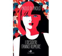 I desideri fanno rumore
